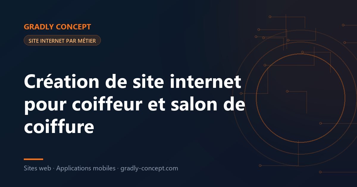 site internet pour coiffeur et salon de coiffure — réservation en ligne et galerie de coupes par Gradly Concept