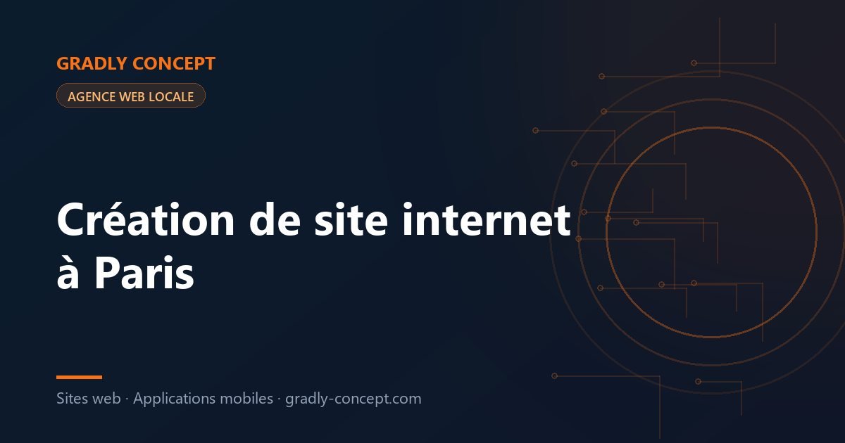 création de site internet à Paris – créateur de site web pour artisans, indépendants et PME par Gradly Concept